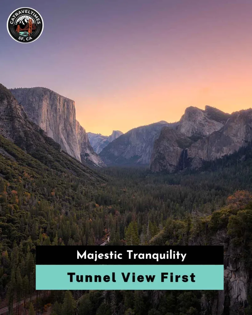 Morning: Arrive Early — Tunnel View First