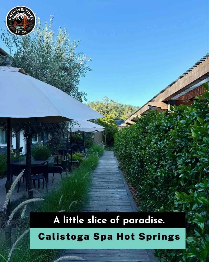 Calistoga Spa Hot Springs Alittle slice of paradise