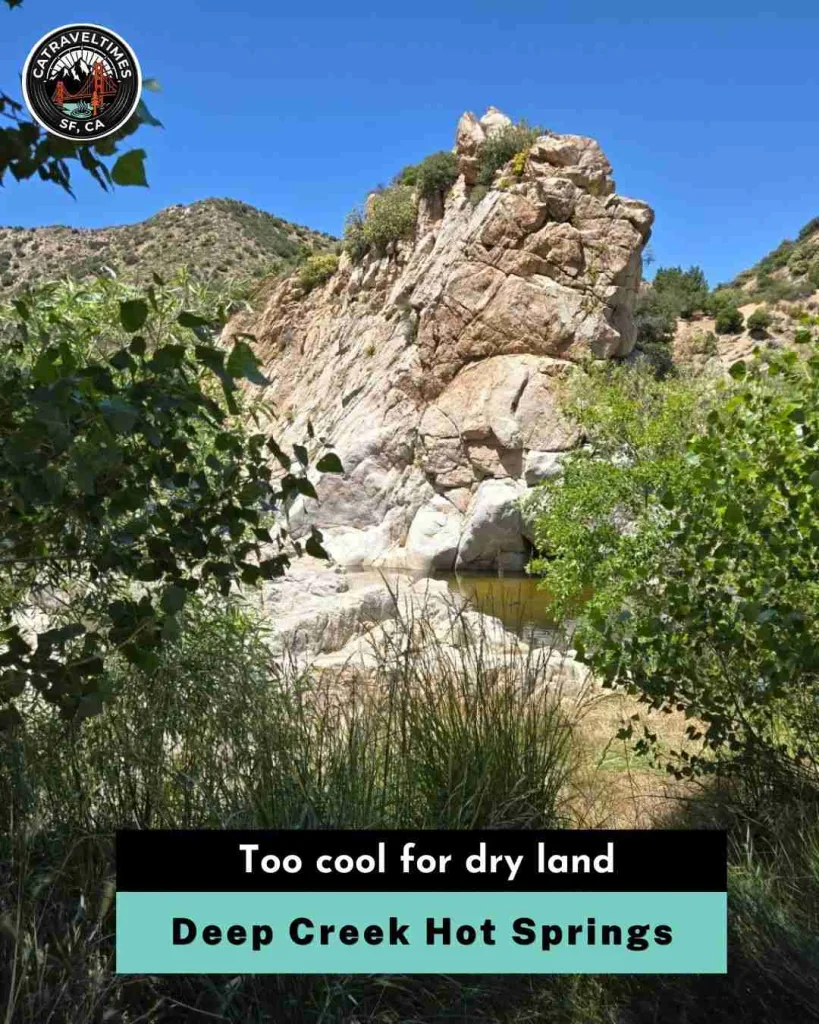 Deep Creek Hot Springs Too cool For dry land 