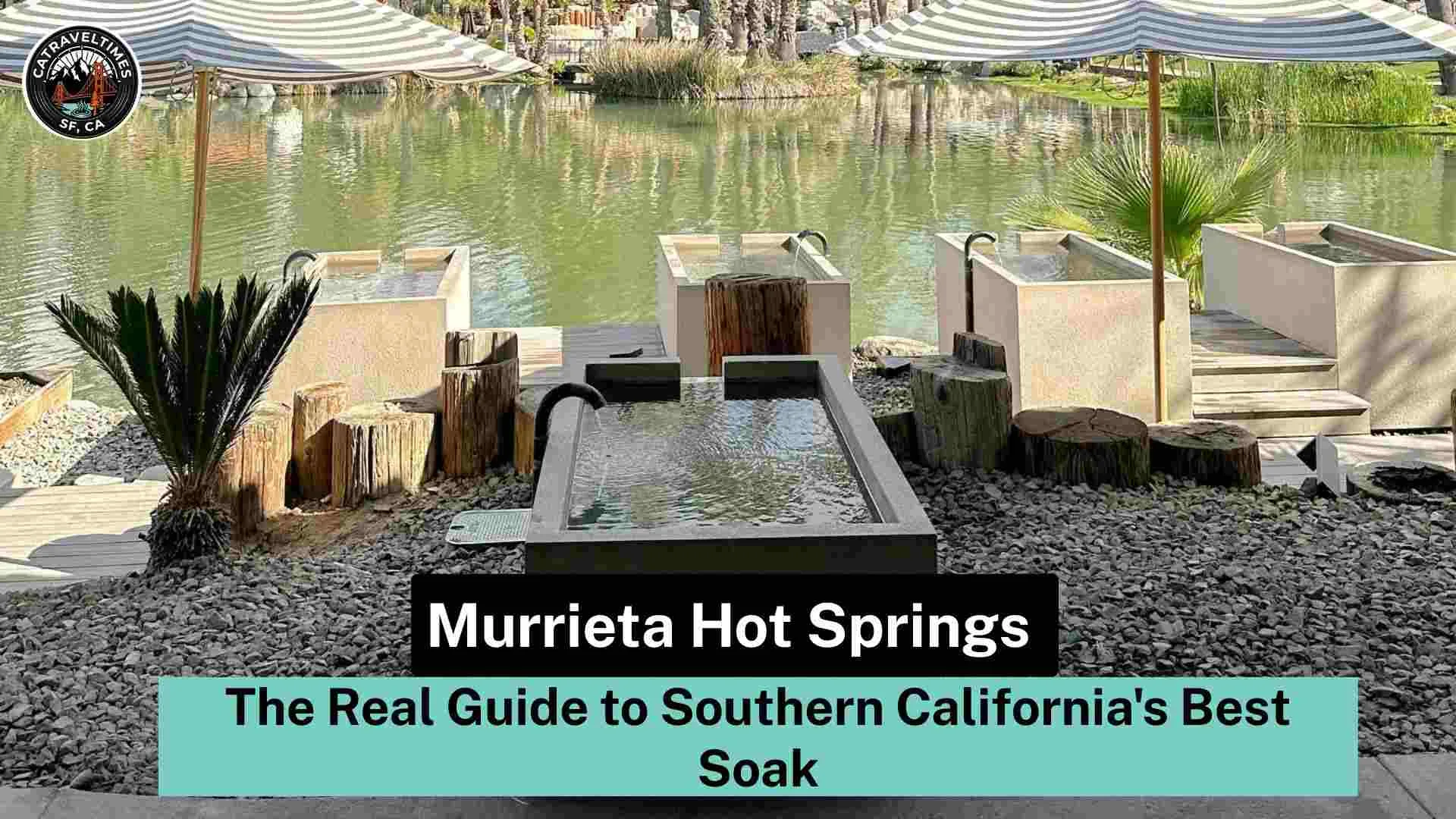 Murrieta Hot Springs.