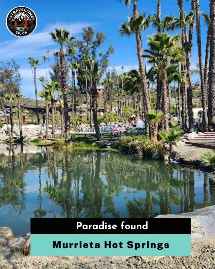 Murrieta Hot Springs paradise found