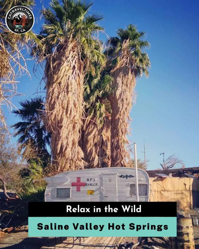 Saline Valley Hot Springs Relax in the wild