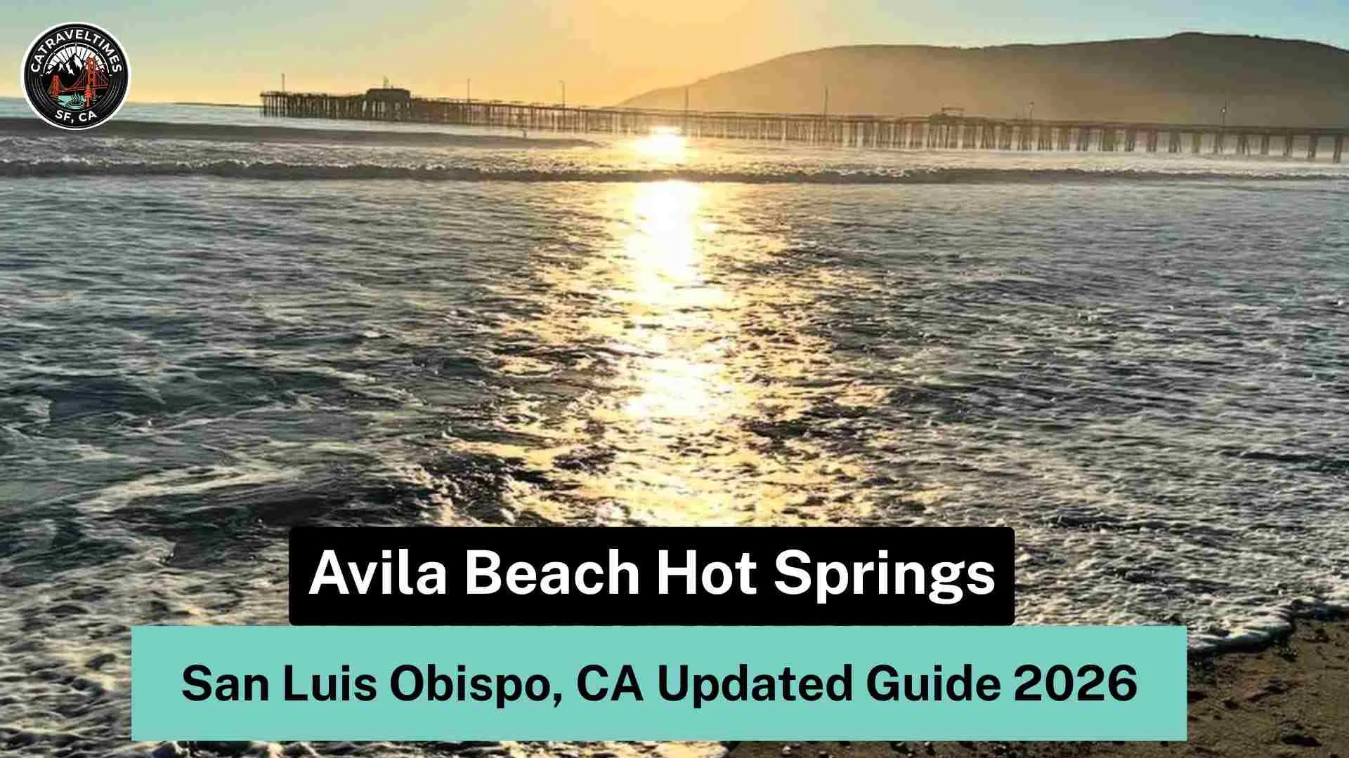 Avila Beach Hot Springs, SLO | Mineral Pool Guide 2026 1 Avila Beach Hot Springs