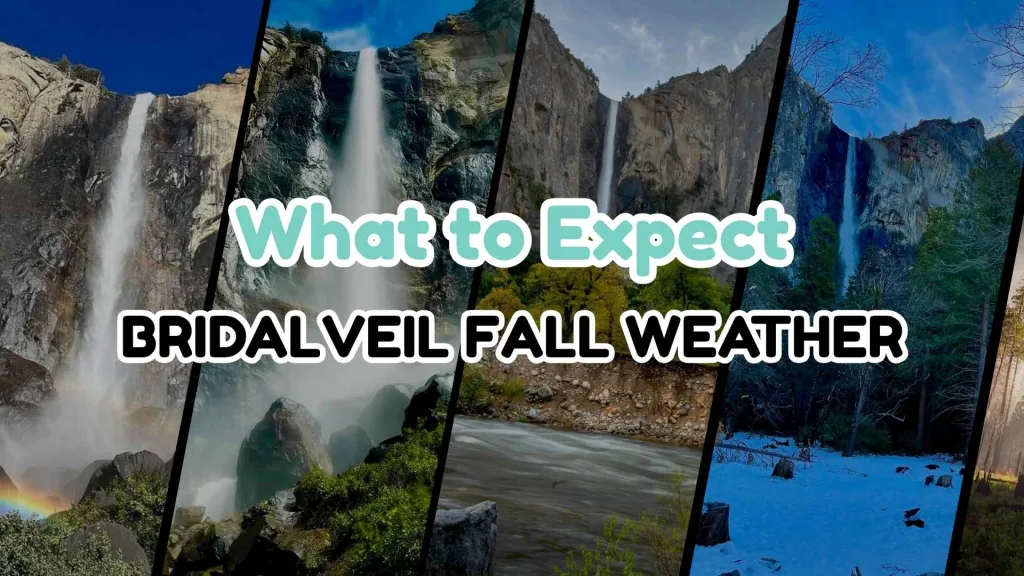 Bridalveil Fall Weather