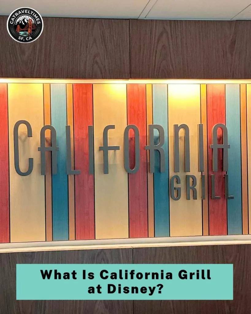 What Is California Grill at Disney?