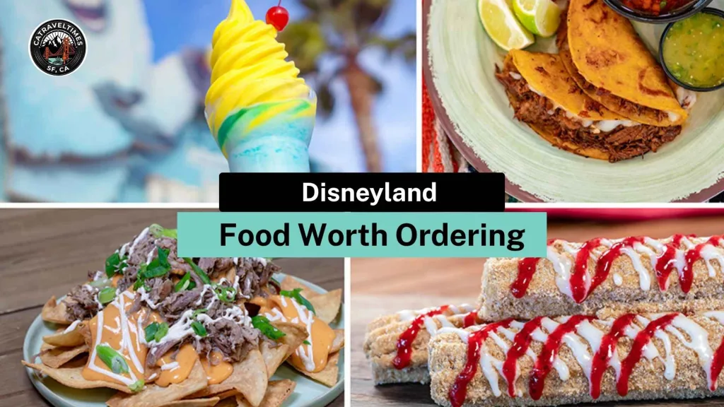 Disneyland Food Worth Ordering
