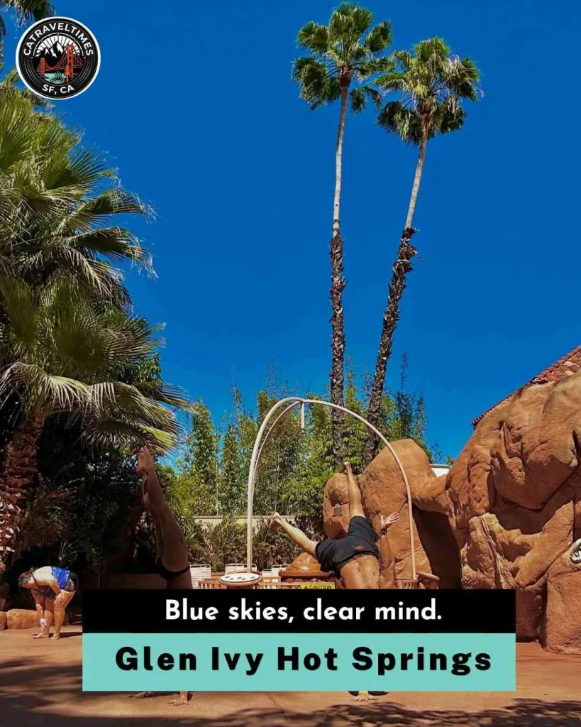 Glen Ivy Hot Springs Blue Skies, Clear mind