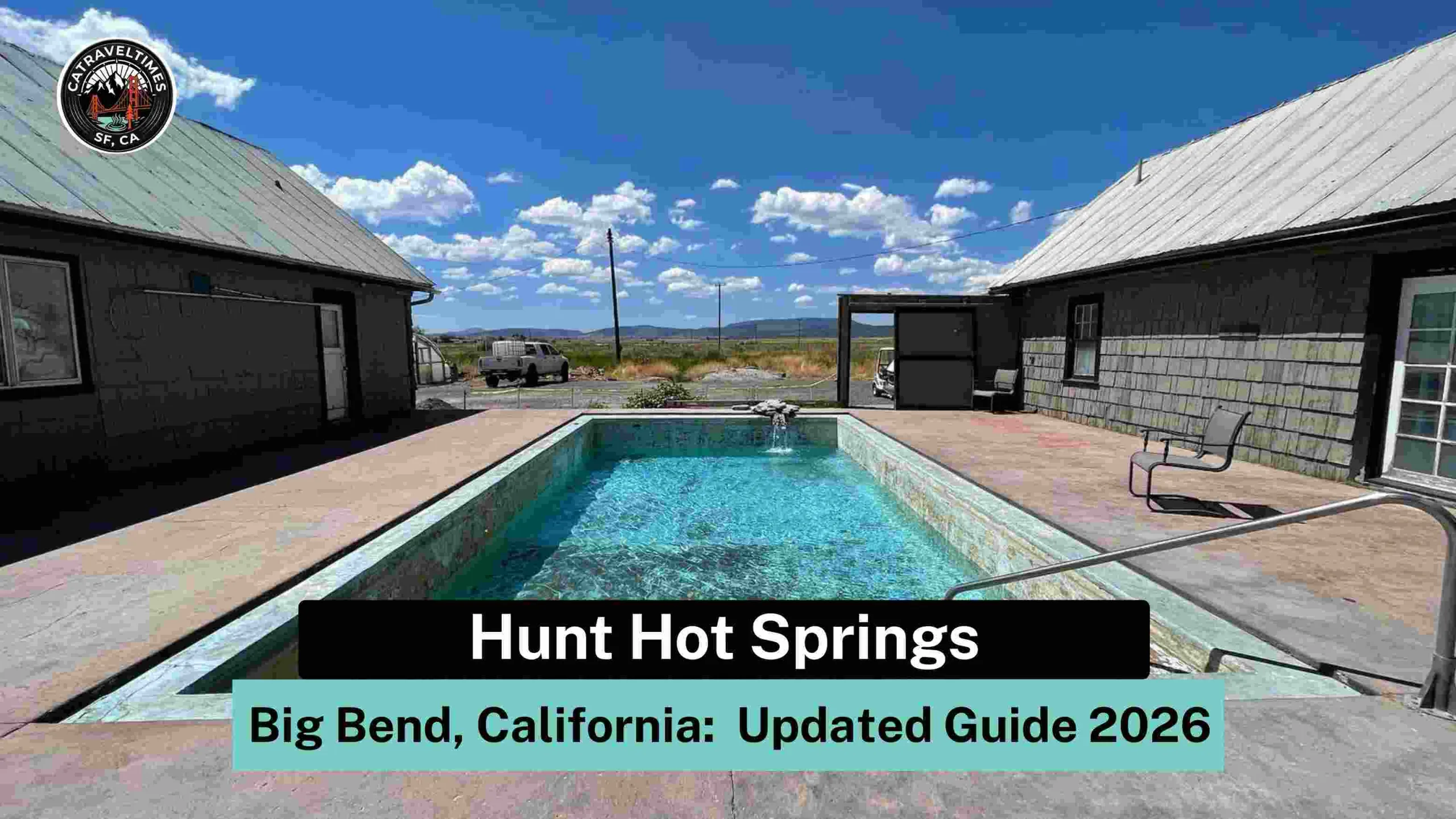 Hunt Hot Springs, Big Bend, California: Updated Guide 2026 1 Hunt Hot Springs