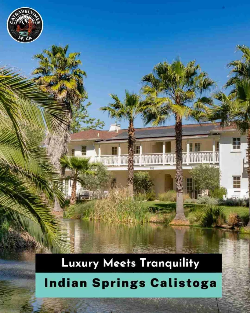 Indian Springs Calistoga Luxury Meets Tranquility