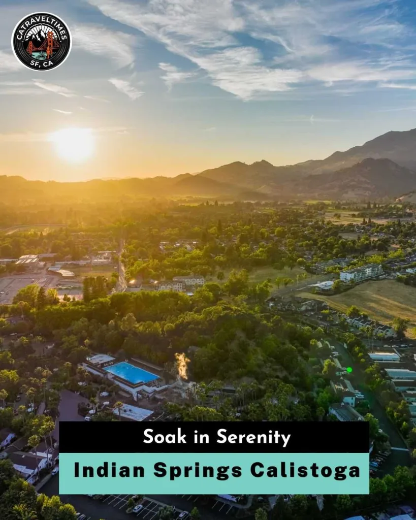 Indian Springs Calistoga Soak In Serenity