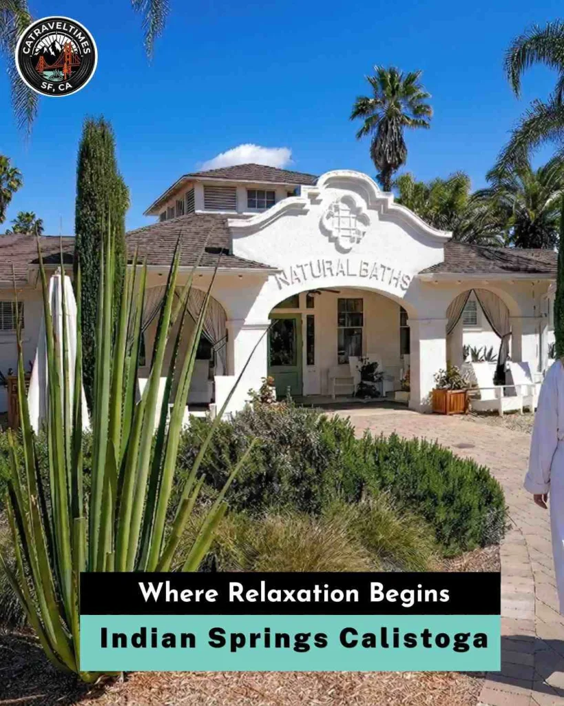 Indian Springs Calistoga Where Relaxation Begins