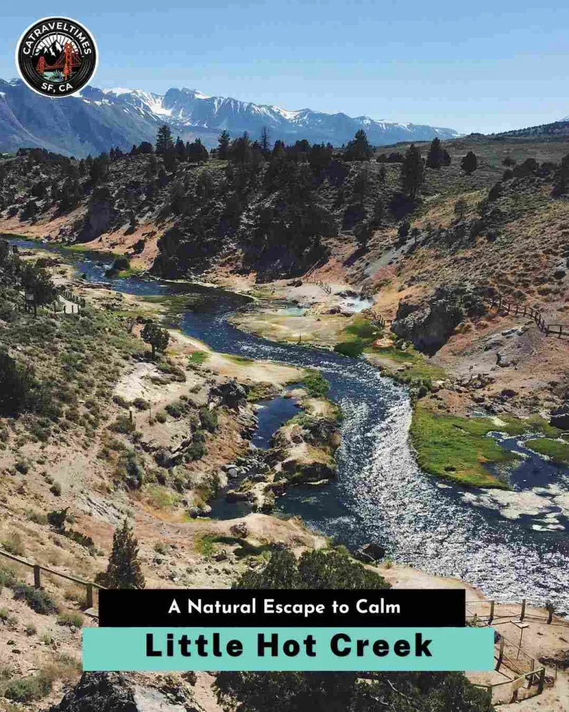 Little Hot Creek A Natural Escape to Calm