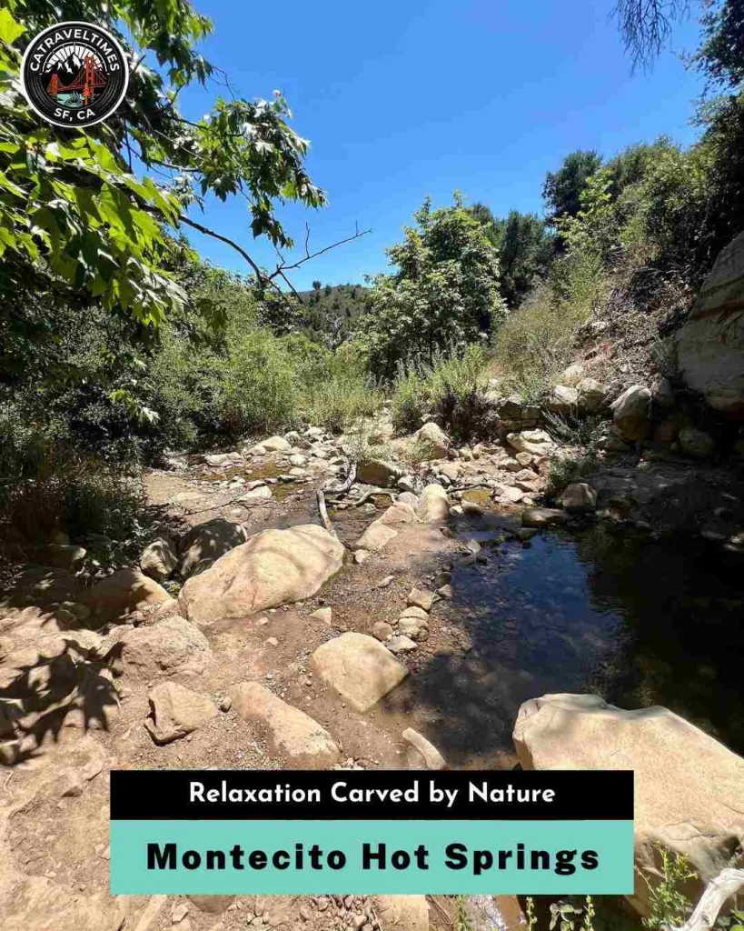 Montecito Hot Springs Relaxation Carved by Nature