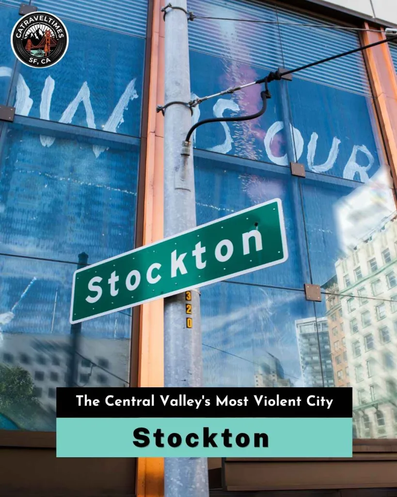 Stockton — The Central Valley's Most Violent City