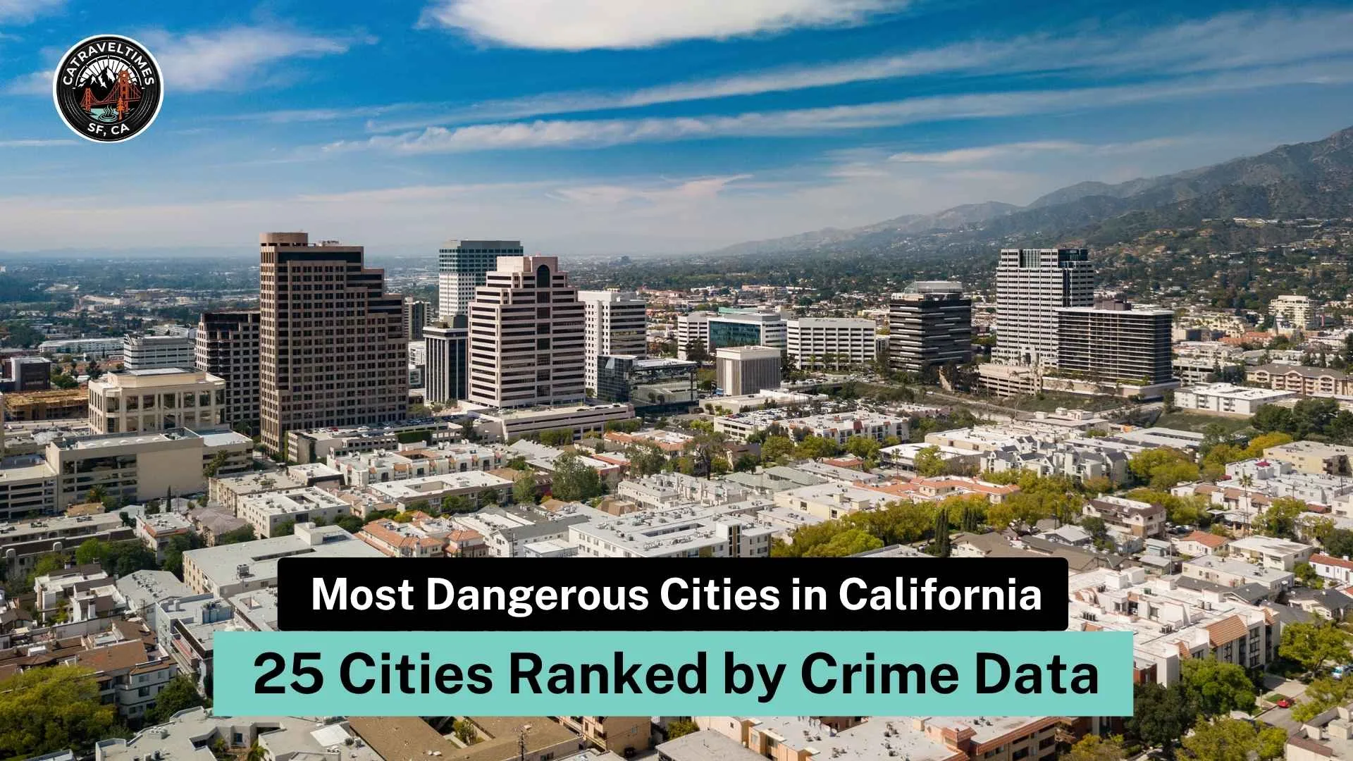 Most Dangerous Cities in California