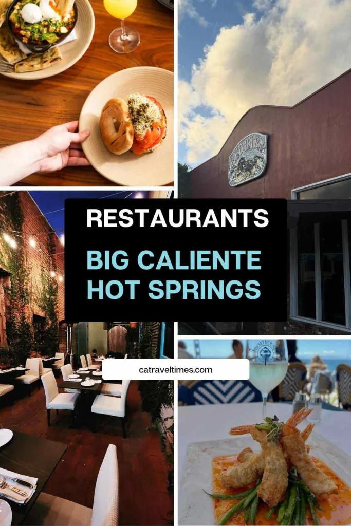 Restaurants Near Big Caliente Hot Springs