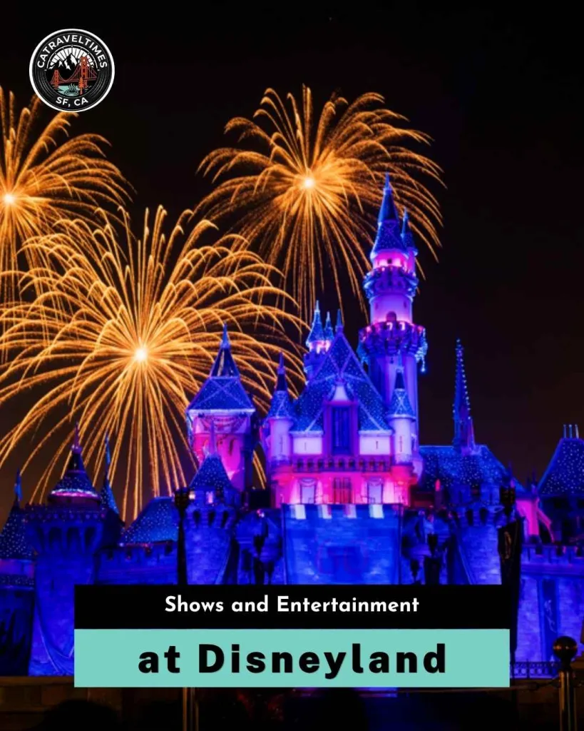 Shows and Entertainment at Disneyland