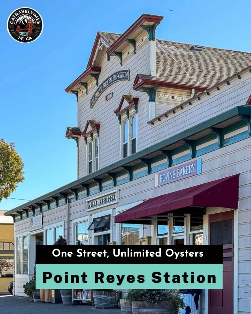 Point Reyes Station — One Street, Unlimited Oysters