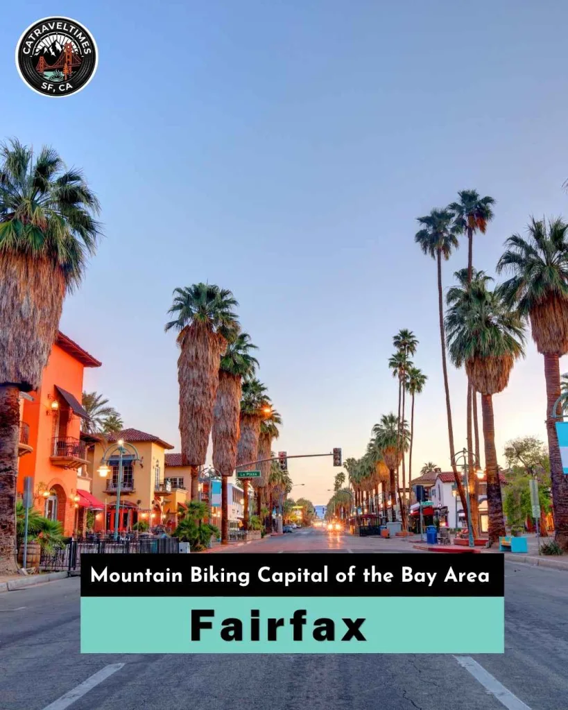 Fairfax — Mountain Biking Capital of the Bay Area