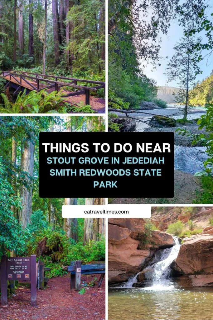 Things to Do Near Stout Grove in Jedediah Smith Redwoods State Park