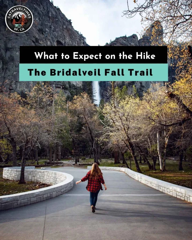 The Bridalveil Fall Trail