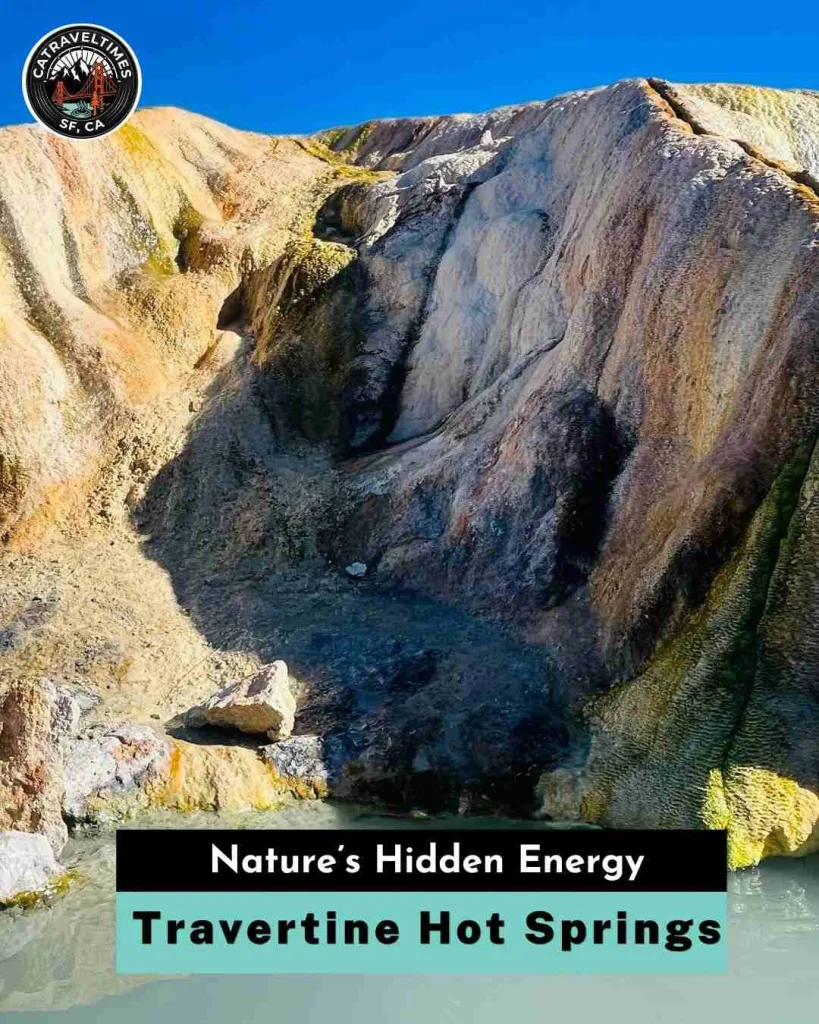 Travertine Hot Springs Nature's Hidden Energy
