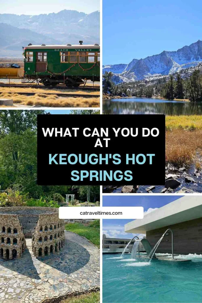 Keough's Hot Springs, Bishop, CA: Updated Guide 2026 12 What Can You Do at Keough's Hot Springs
