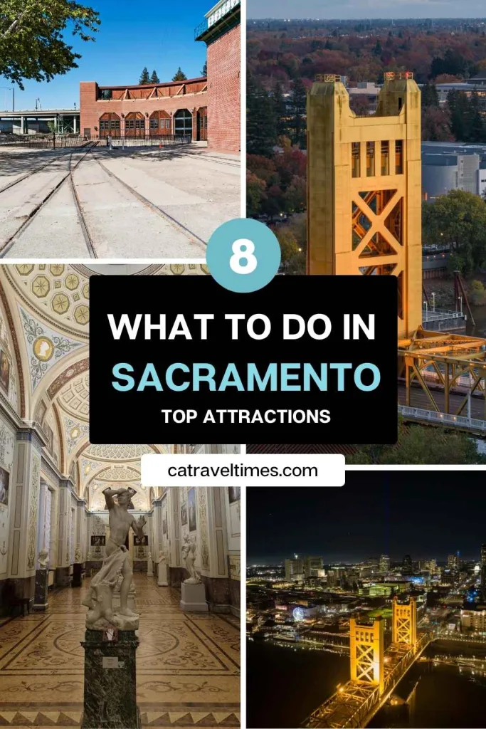 What to Do in Sacramento Top Attractions