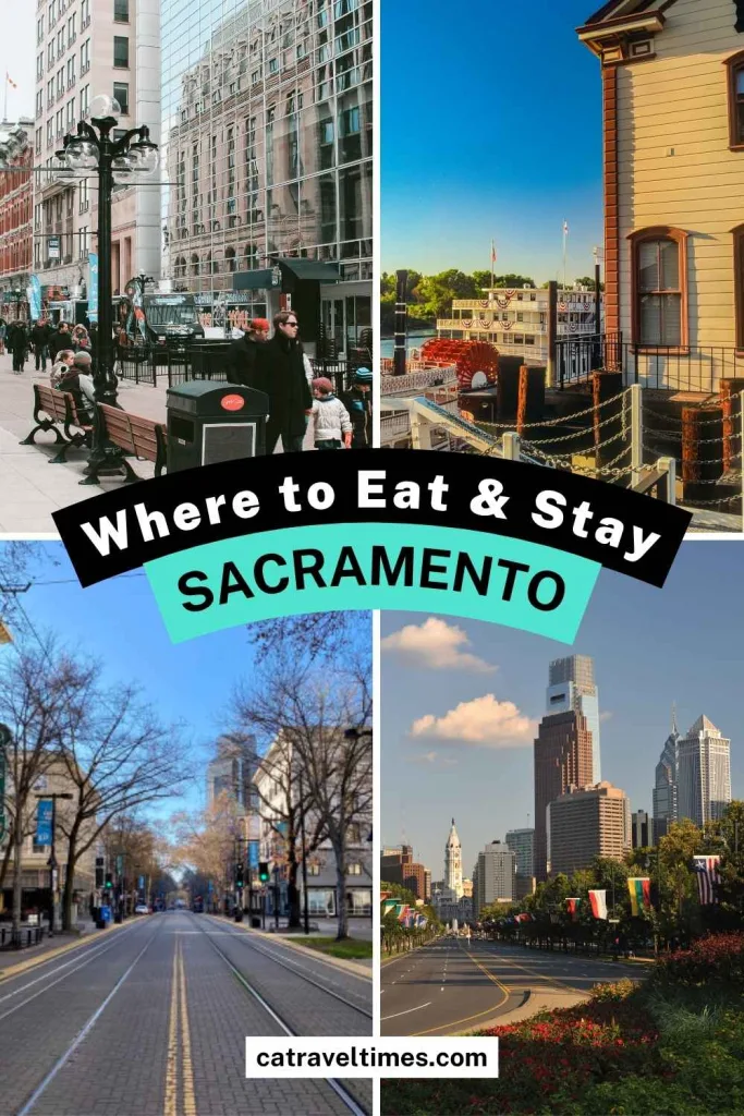 Where to Eat & Stay in Sacramento?