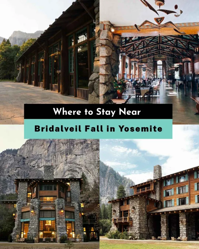 Where to Stay Near Bridalveil Fall in Yosemite?