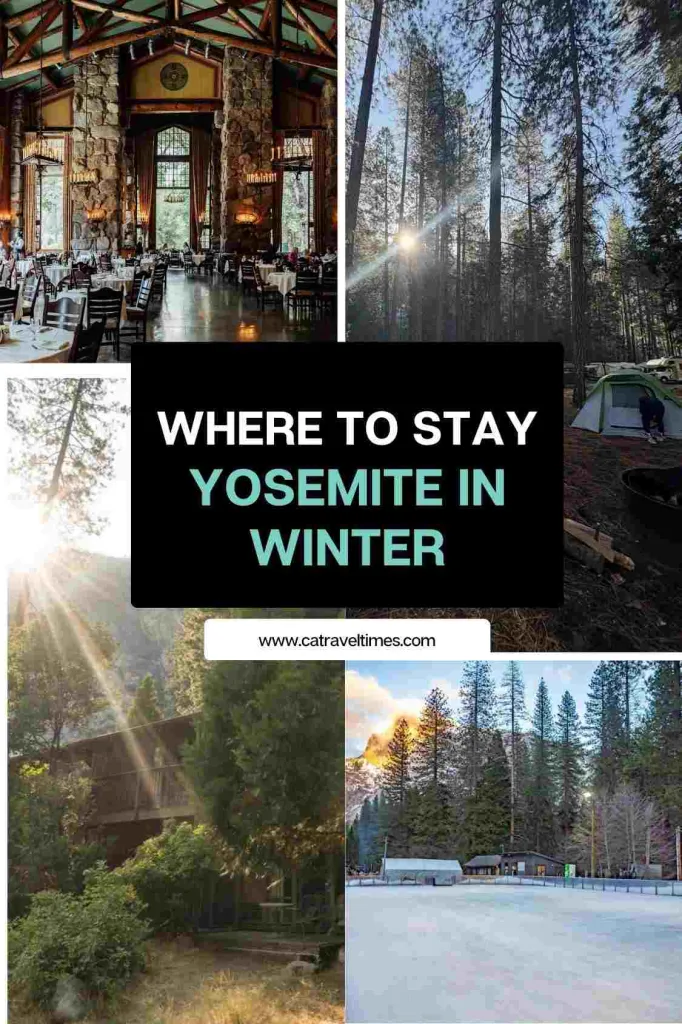 Where to Stay in Yosemite in Winter?