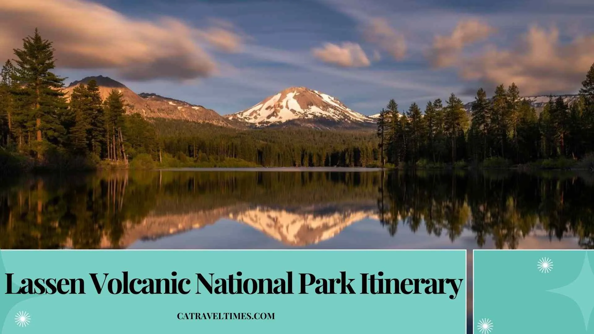 Lassen Volcanic National Park Itinerary