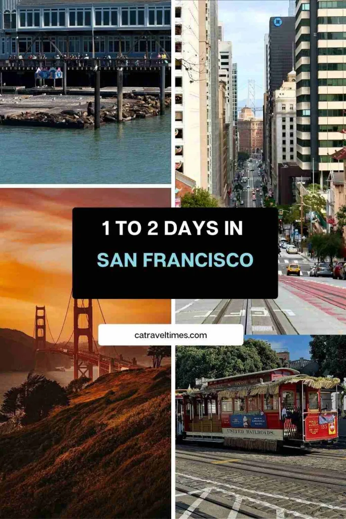 1 to 2 Days in San Francisco