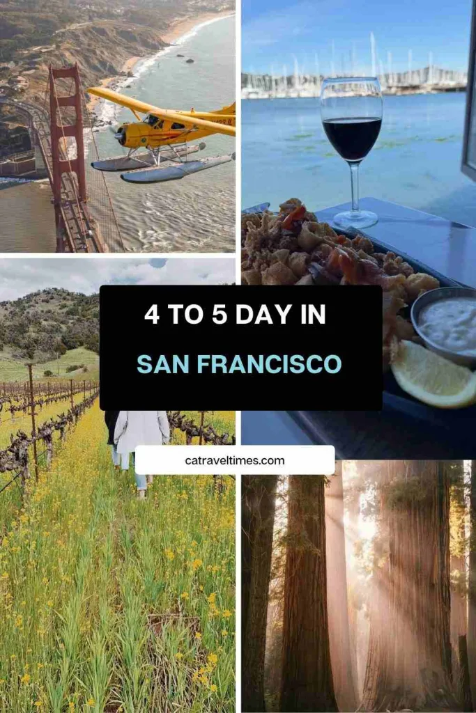 4 to 5 Days in San Francisco