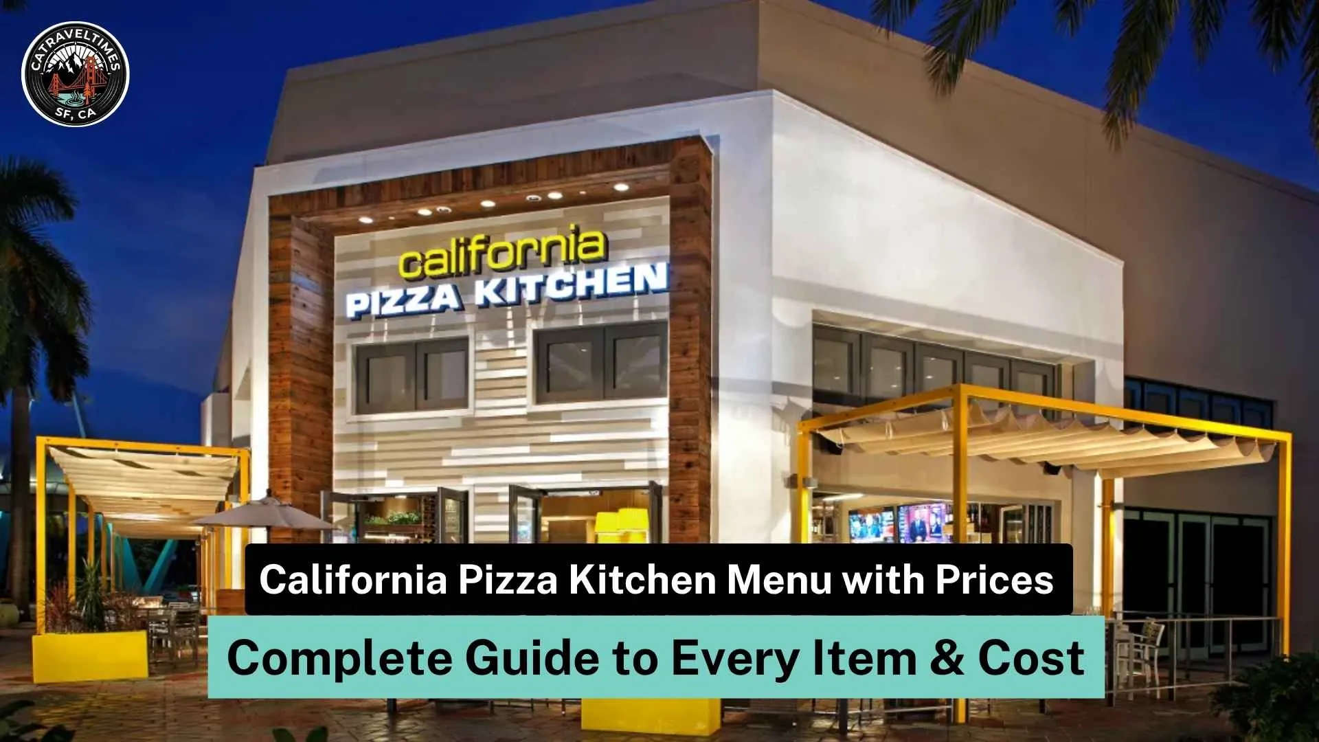 California Pizza Kitchen Menu with Prices: Complete Guide to Every Item & Cost 1 California Pizza Kitchen Menu with Prices