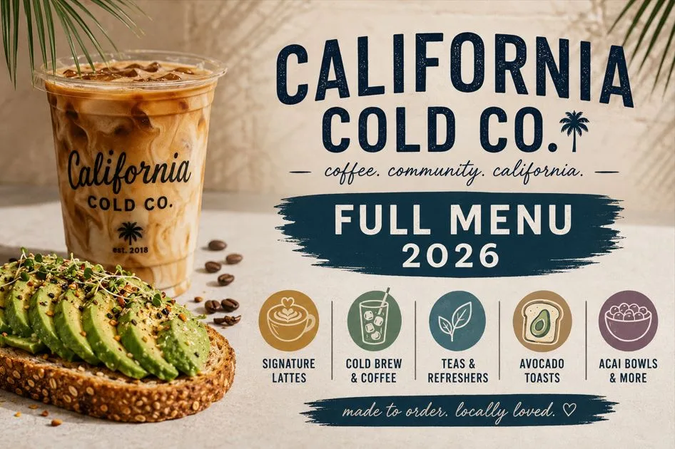 California Cold Co: Full Menu, Hours, Prices & Everything You Need to Know (2026) 3 California Cold Co Full Menu With Prices (2026)