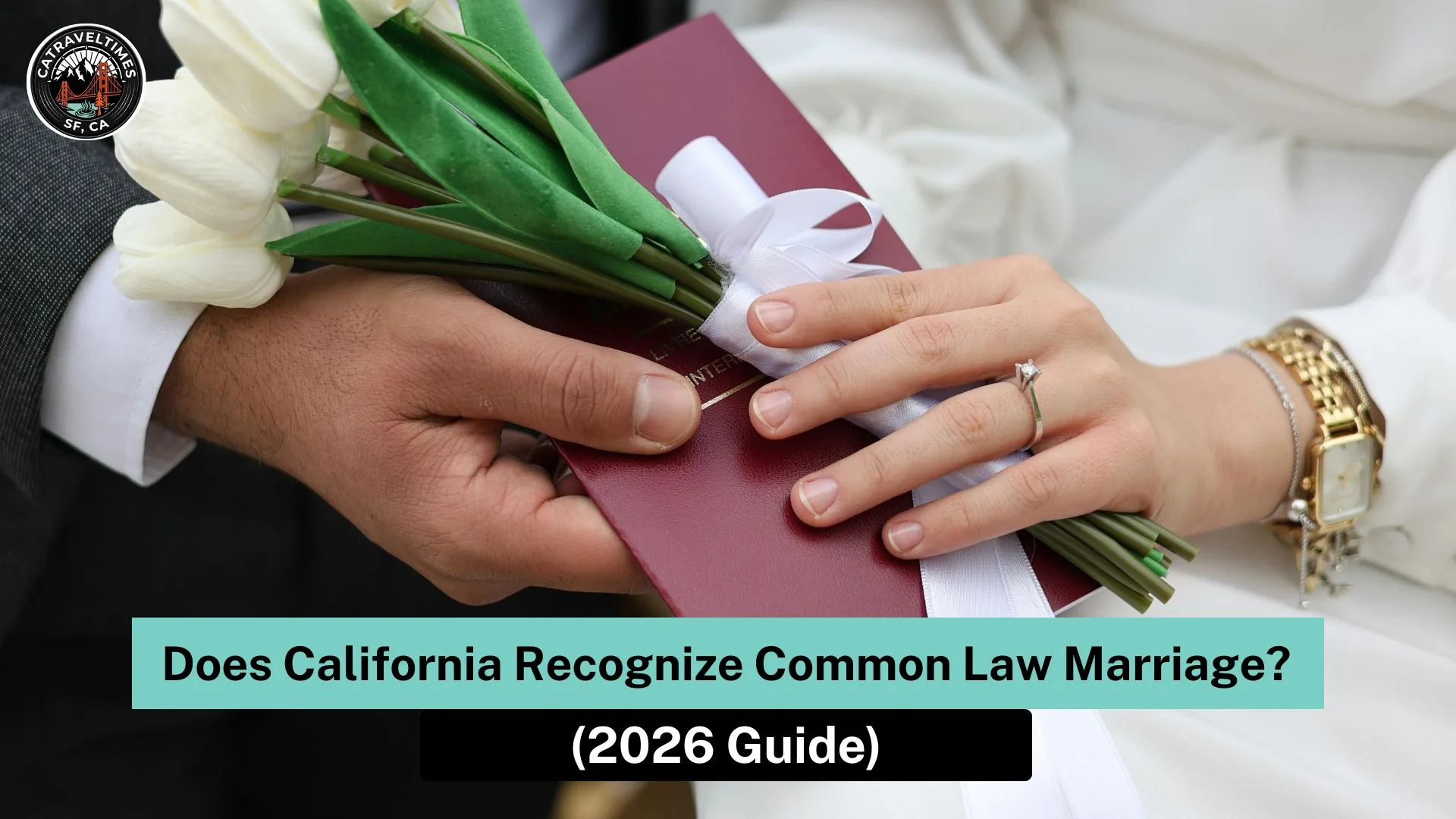 Does California Recognize Common Law Marriage