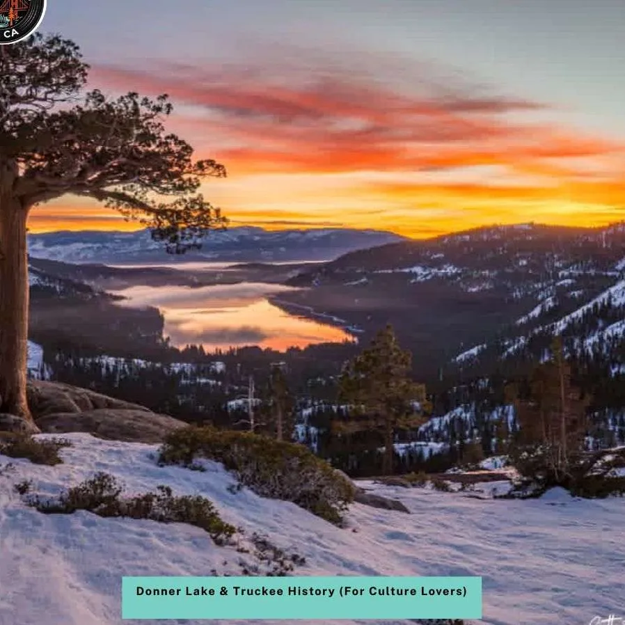 Donner Lake & Truckee History (For Culture Lovers)