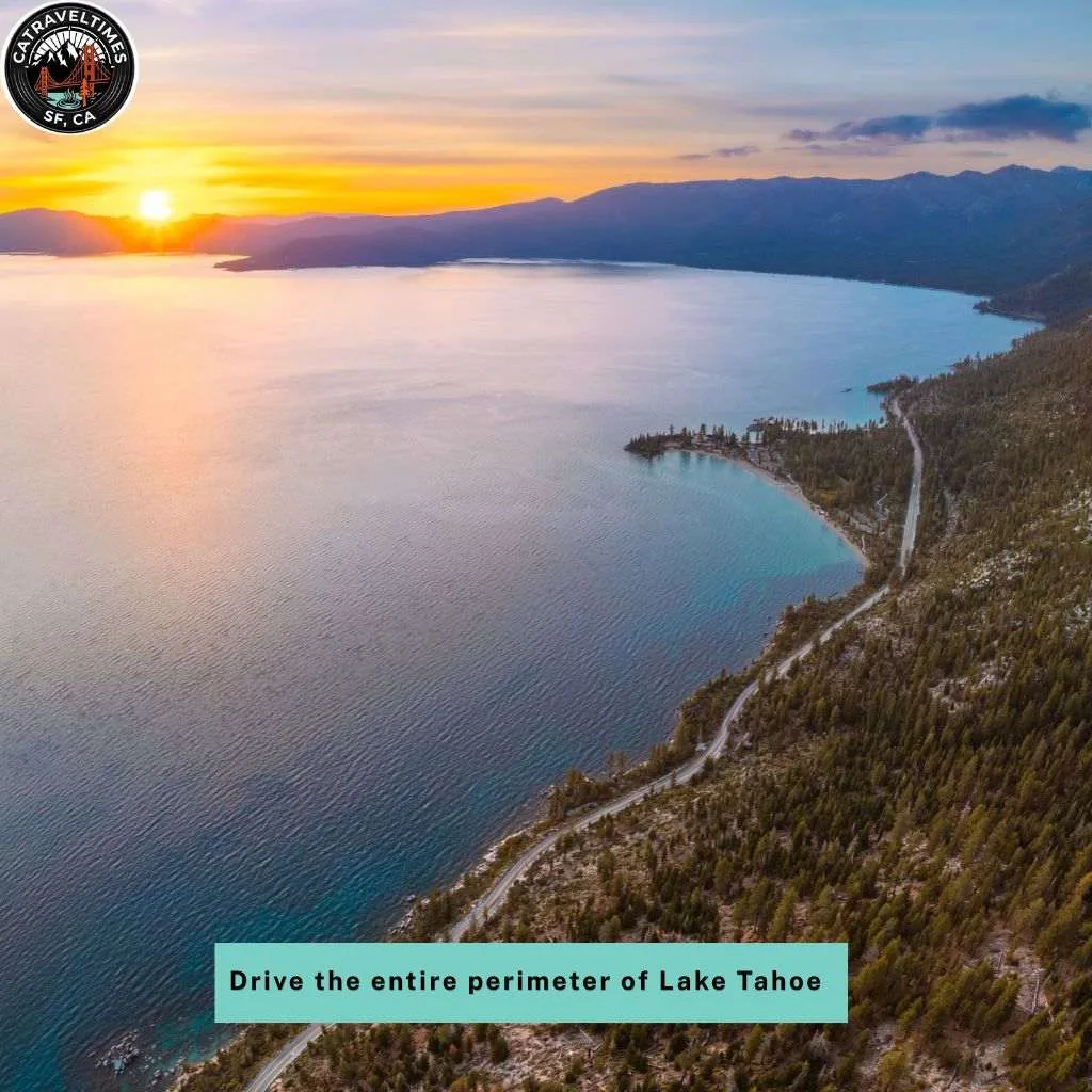 Drive the entire perimeter of Lake Tahoe