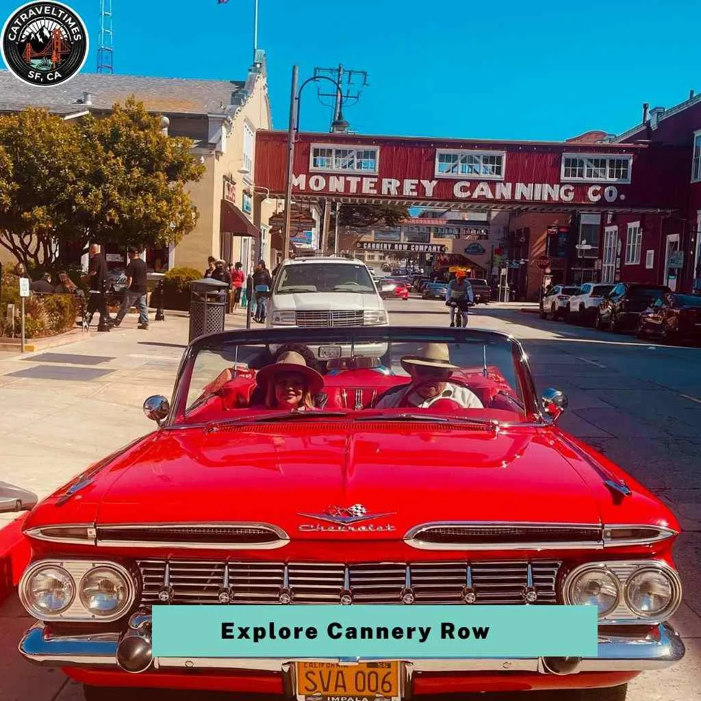 Things to Do in Monterey and Carmel: Your Ultimate California Coastal Guide 2026 3 Explore Cannery Row
