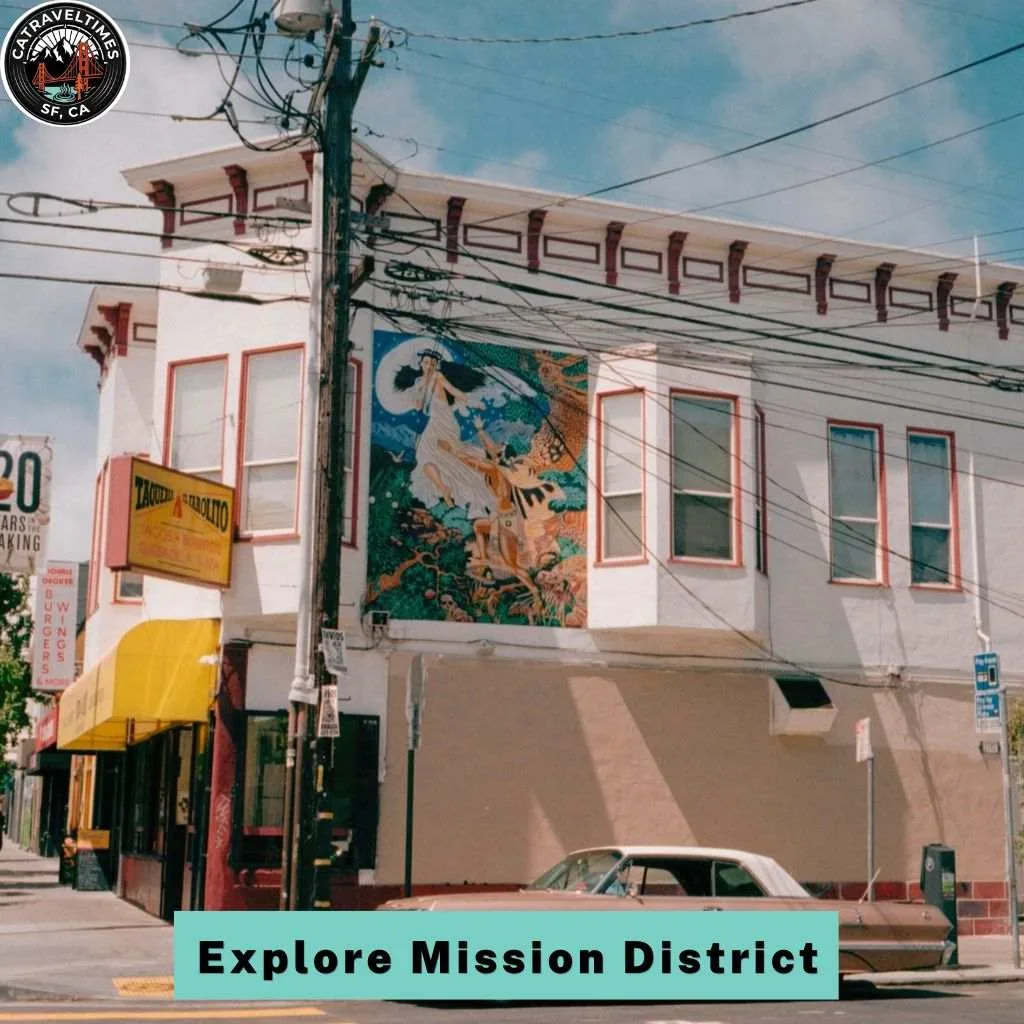 15 Best Things To Do in San Francisco (2026 Complete Guide) 10 Explore Mission District