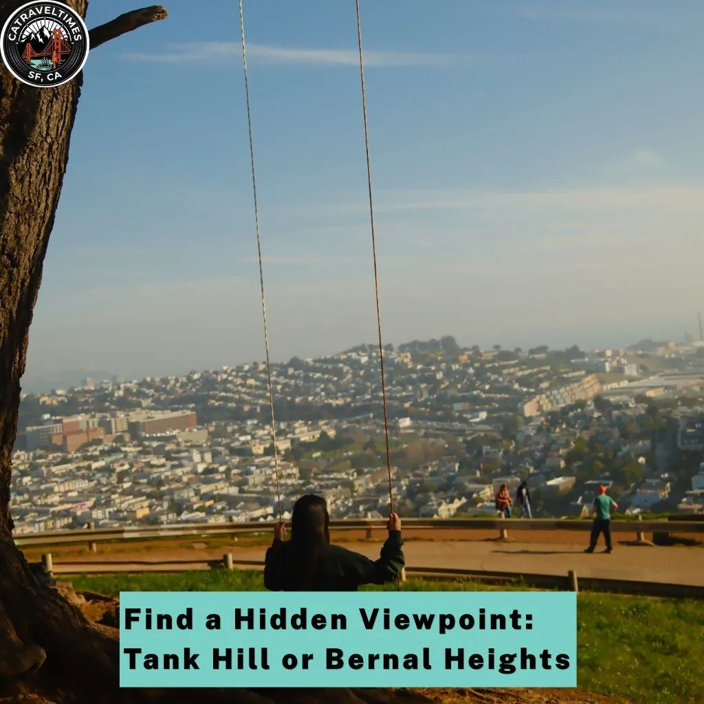 15 Best Things To Do in San Francisco (2026 Complete Guide) 14 Find a Hidden Viewpoint: Tank Hill or Bernal Heights