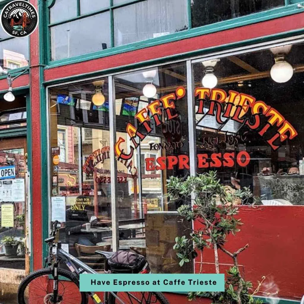  Have Espresso at Caffe Trieste