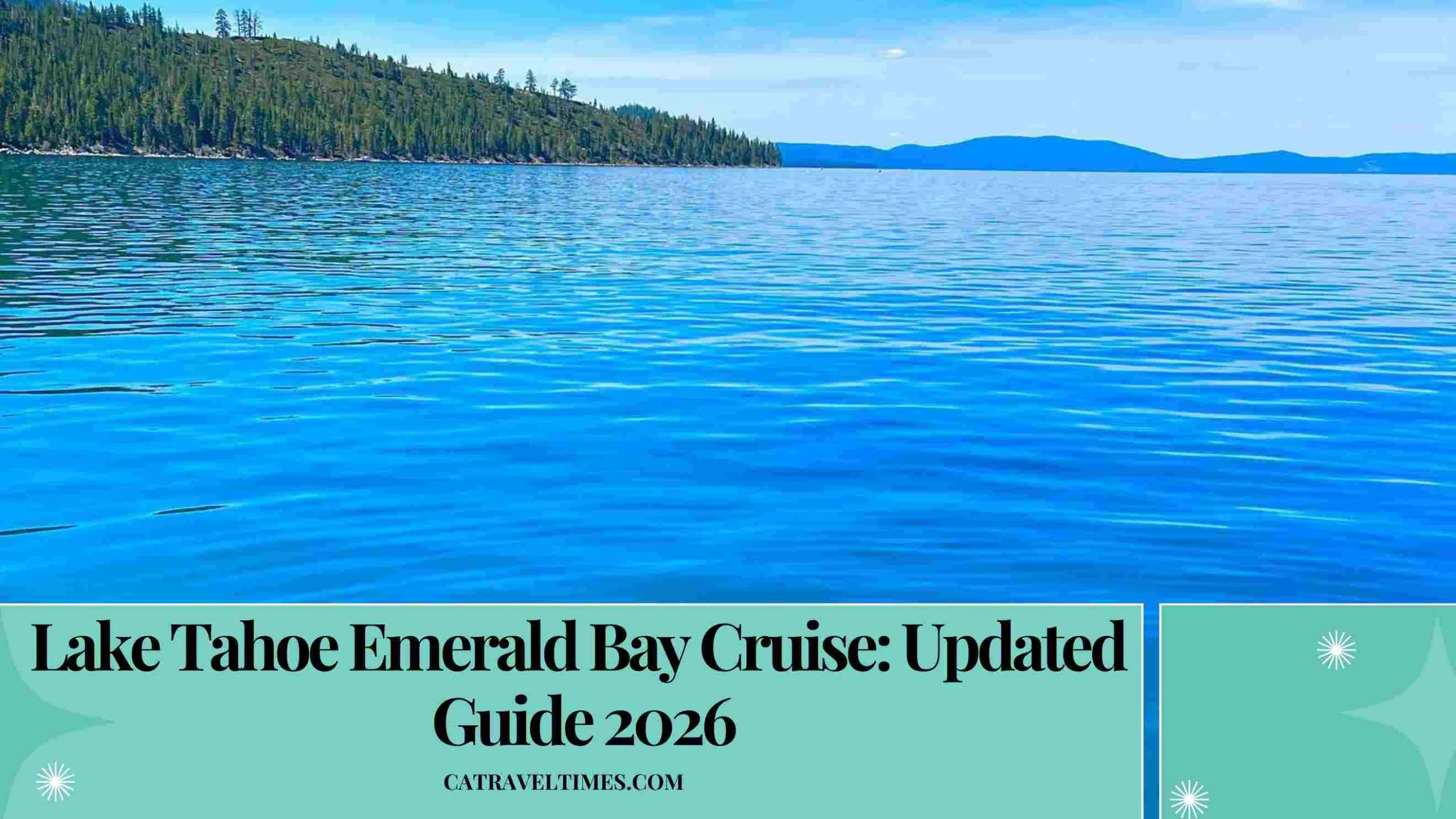 Lake Tahoe Emerald Bay Cruise: Updated Guide 2026 1 Lake Tahoe Emerald Bay Cruise