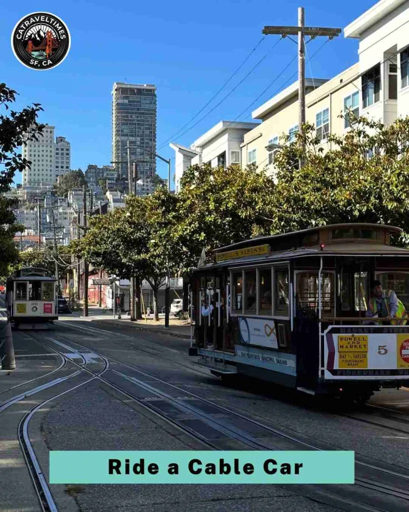 15 Best Things To Do in San Francisco (2026 Complete Guide) 7 Ride a Cable Car