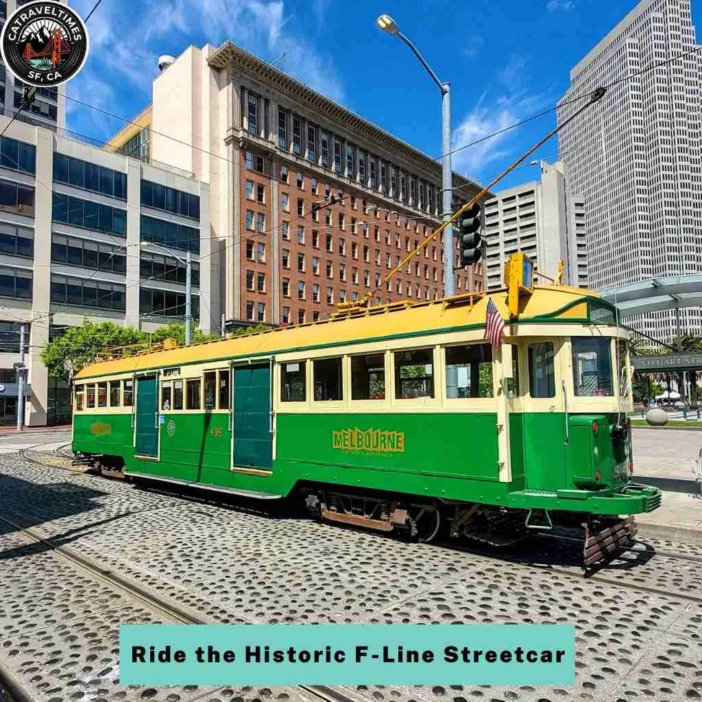 15 Best Things To Do in San Francisco (2026 Complete Guide) 12 Ride the Historic F-Line Streetcar