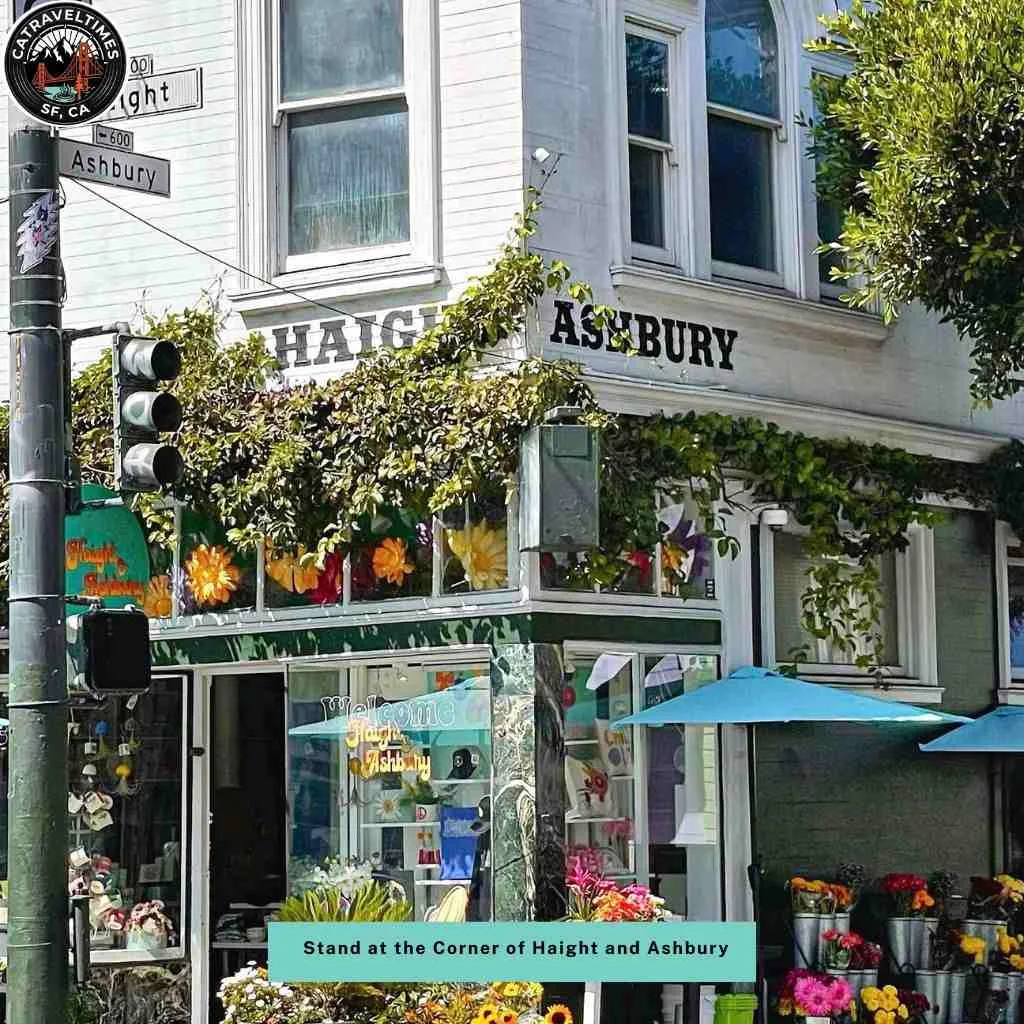 Stand at the Corner of Haight and Ashbury