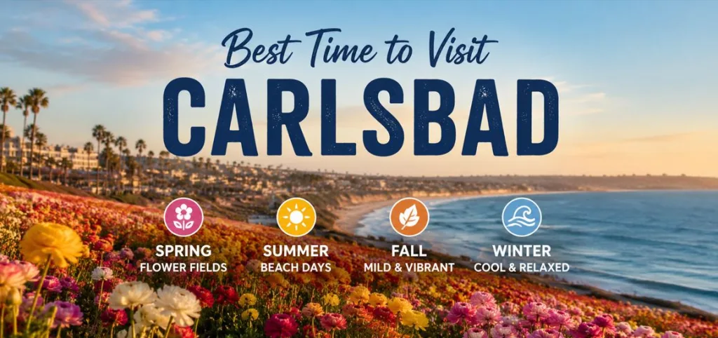 Best Time to Visit Carlsbad