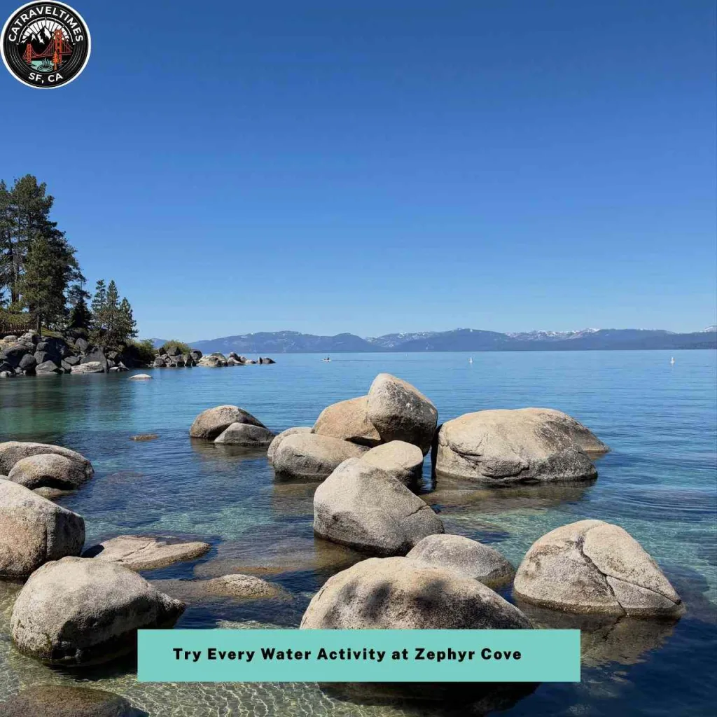 15 Things to Do in Lake Tahoe: Updated Guide 2026 8 Try Every Water Activity at Zephyr Cove