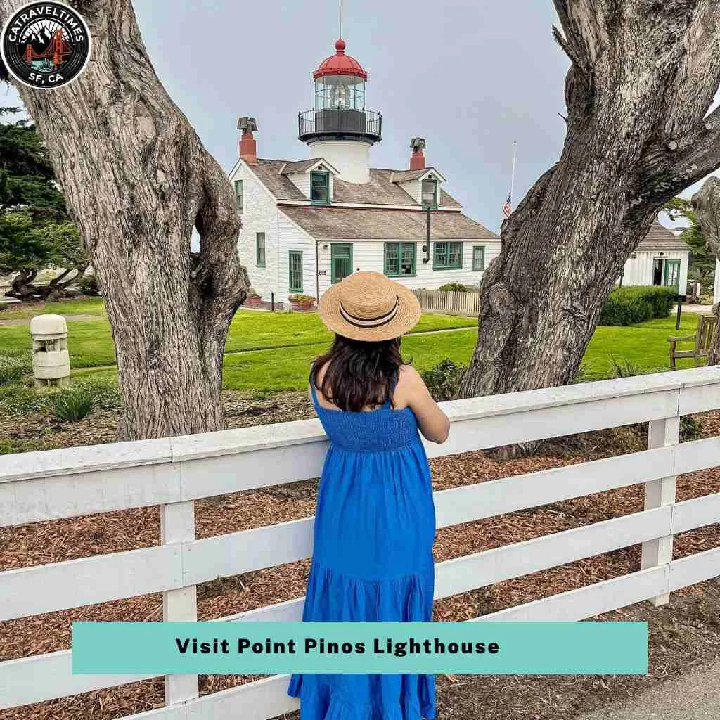 Things to Do in Monterey and Carmel: Your Ultimate California Coastal Guide 2026 8 Visit Point Pinos Lighthouse
